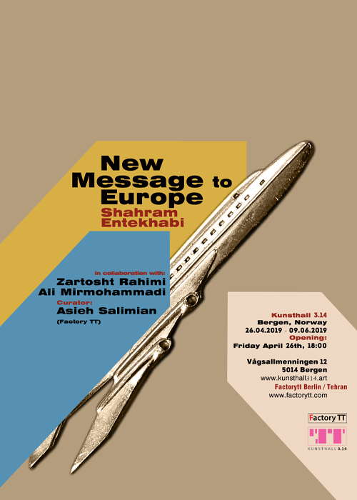 New message to Europe _ A project by: Shahram Entekhabi _ پیامی جدید به اروپا _ هنرمند: شهرام انتخابی